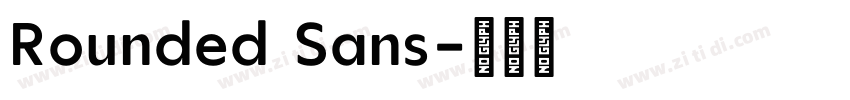 Rounded Sans字体转换 Rounded Sans字体转换